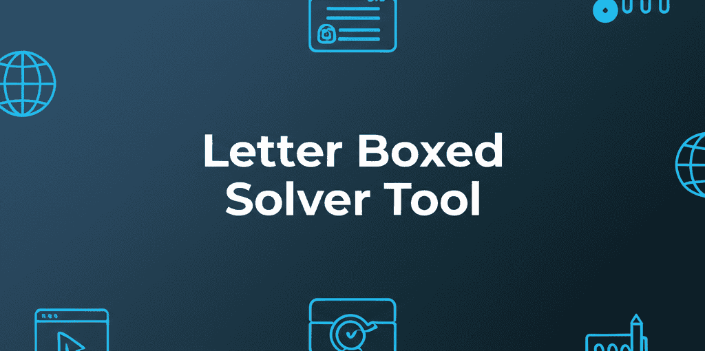 An illustration of the Letter Boxed Solver Tool interface, showing input fields for letters and a list of generated words.